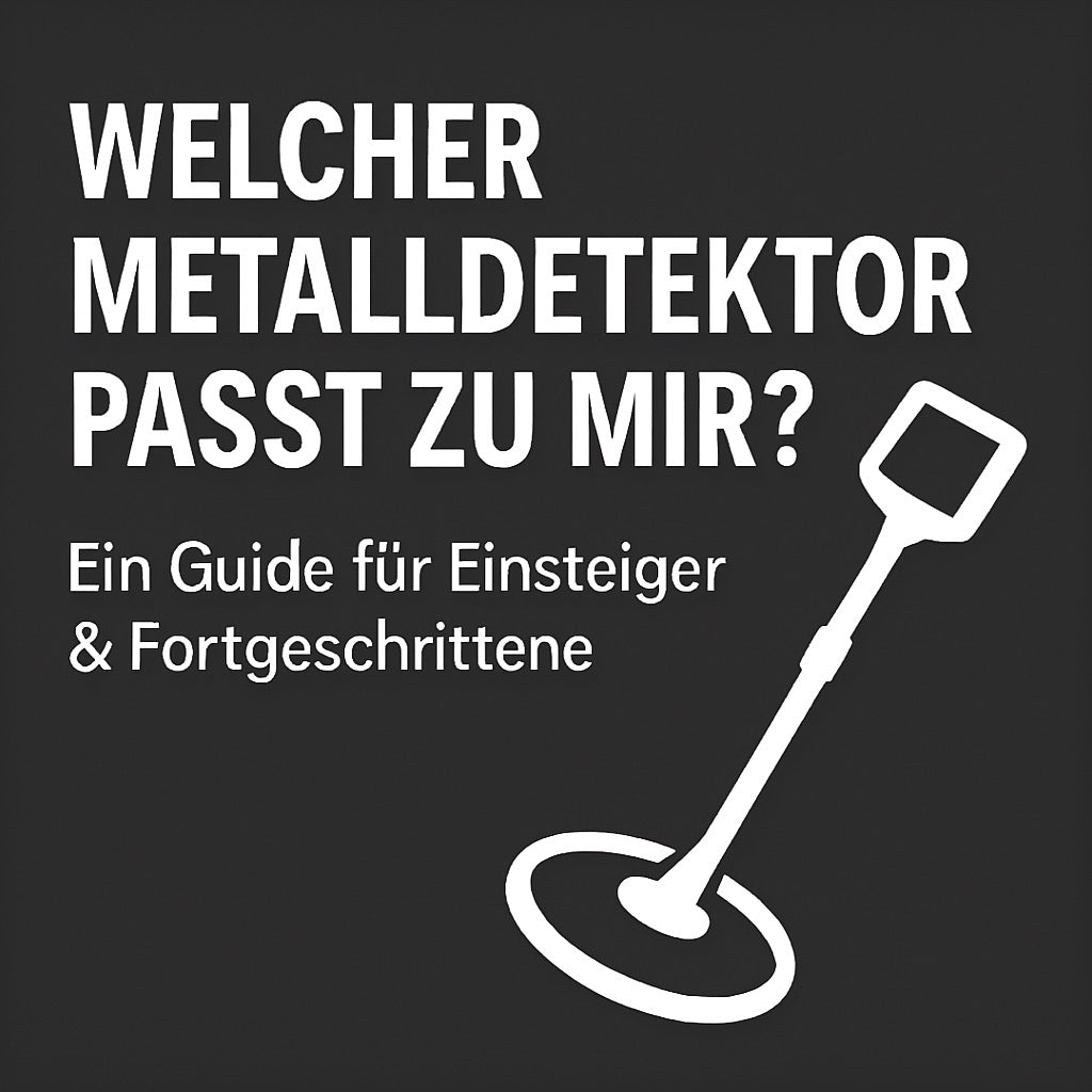 Welcher Metalldetektor passt zu mir? – Ein Guide für Einsteiger & Fortgeschrittene